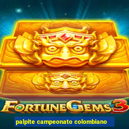 palpite campeonato colombiano